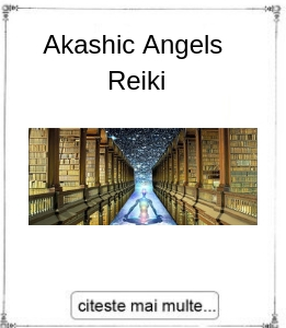 Initiere Akashic Angels Reiki, oferita de maestrul Gabriela Bogdan