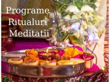 Programe Ritualuri meditatii